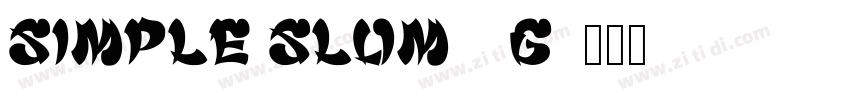 Simple Slum__G字体转换